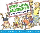 Five Little Monkeys With Nothing To Do Board Book