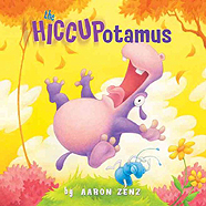 Hiccupotamus Hardcover Picture Book