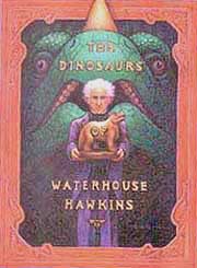 The Dinosaurs of Waterhouse Hawkins Hardcover Picture Book