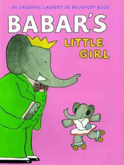 Babar's Little Girl Picture Book