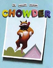 The Fabulous Bouncing Chowder Out-of-Print Hardcover Pictue Book
