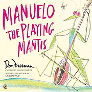 Manuelo the Playing Mantis Paperbackl Picture Book