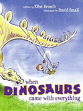 When Dinosaurs Came With Everything Hardcover Picture Book