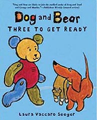 Dog and Bear - Three To Get Ready Hardcover Picture Book