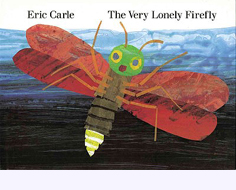The Very Lonely Firefly Hardcover Picture Book