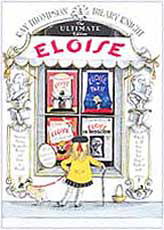 Eloise: The Ultimate Collection. Hardcover Picture Storybook