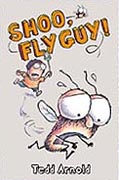 Shoo, Fly Guy! Hardcover Chapter Book