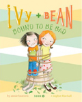 Ivy and Bean Bound to Be Bad Hardcover Illustrated Chapter Book