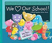 We Love Our School! Hardcover Picture Book