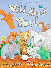 Wild About You! Hardcover Picture Book