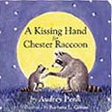 A Kissing Hand for Chester Raccoon Board Book