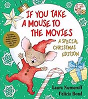 If You Take A Mouse To The Movies Special Christmas Edition Hardcover Picture Book