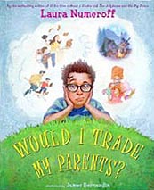 Would I Trade My Parents? Hardcover Picture Book