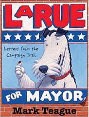 LaRue for Mayor Hardcover Picture Book
