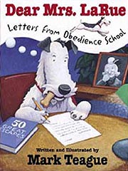 Dear Mrs. LaRue - Letters from Obedience Schoo Hardcover Picture Book