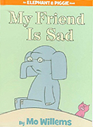 My Friend Is Sad! Hardcover Picture Book