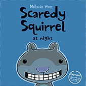 Scaredy Squirrel at Night Hardcover Picture Book