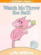Watch Me Throw the Ball! Hardcover Picture Book