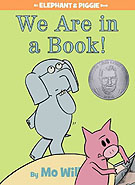 We Are in a Book! Hardcover Picture Book
