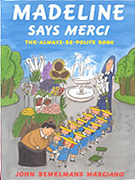 Madeline Says Merci Hardcover Picture Book