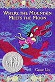 Where the Mountain Meets the Moon Hardcover Chapter Book