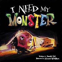 I Need My Monster Hardcover Picture Book