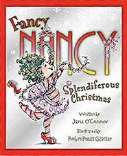 Fancy Nancy Splendiferous Christmas Hardcover Picture Book
