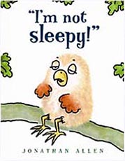 I'm Not Sleepy! Hardcover Picture Book
