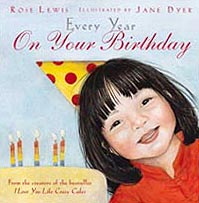 Every Year On Your Birthday Hardcover Picture Book