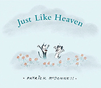 Just Like Heaven Hardcover Picture Book