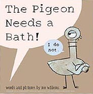 The Pigeon Needs a Bath! Hardcover Picture Book