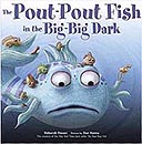 Pout-Pout Fish in the Big-Big Dark Hardcover Picture Book