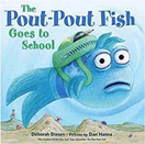 The Put-Pout Fish Goes to School Hardcover Picture Book