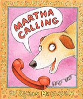 Martha Calling Hardcover Picture Book