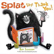 Splat Says Thank You Hardcover Picture Book