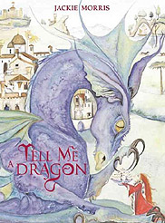 Tell Me a Dragon Hardcover Picture Storybook