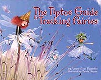 Tiptoe Guide to Tracking Fairies Hardcover Picture Book