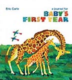 Eric Carle's A Journal for Baby's First Year Baby Record Book