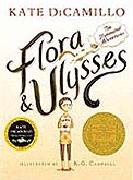Flora & Ulysses Hardcover Chapter Book