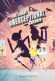 The League of unexceptional Children Hardcover Chapter Book