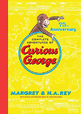 Complete Adventures of Curious George - 75th Anniversary Edition