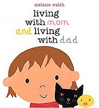 Living with Mom and Living with Dad Hardcover Picture Book