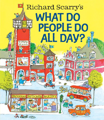Richard Scarry's What do People Do All Day Hardcover Picture Book