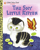 The Shy Little Kitten Little Golden Classic Book
